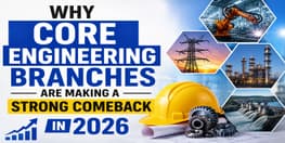 Why Core Engineering Branches Are More Relevant Than Ever